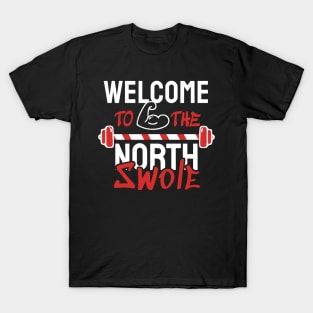 Welcome To The North Swole T-Shirt